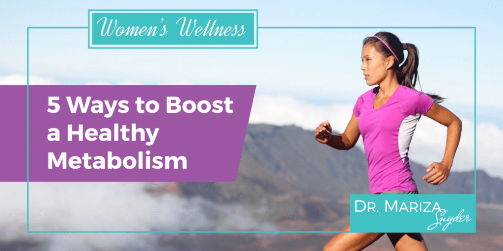 5 Ways To Increase Healthy Metabolism