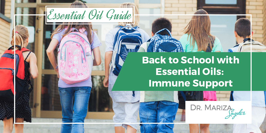 Back to School with Essential Oils: Immune Support