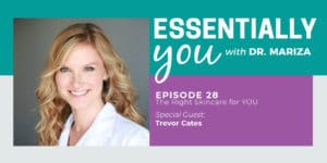 #28: The right skincare for YOU with Dr. Trevor Cates