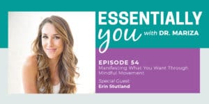 #54: Manifesting What You Want Through Mindful Movement with Erin Stutland