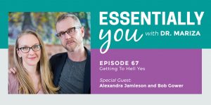 #67: Getting To Hell Yes with Alexandra Jamieson and Bob Gower