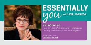 #70: What’s Happening to Your Hormones In Perimenopause and How To Create Balance with Candace Burch