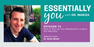 #74: How to Rev Up Your Metabolism to Burn Fat Naturally with Dr. Brian Mowll