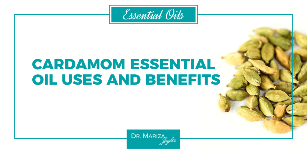 Cardamom Essential Oil Uses and Benefits