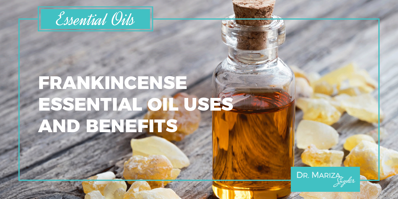 Frankincense Essential Oil Benefits And Uses Dr Mariza 0216