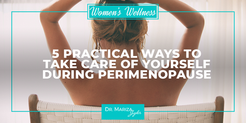 5-practical-ways-to-take-care-of-yourself-during-perimenopause