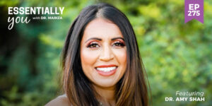 #275: Why We Are So Tired and How to Take the First Step to More Sustainable Energy with Dr. Amy Shah
