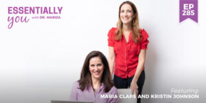 #285: The Lowdown on Declining Hormones and How they Impact Weight, Mood and Sleep with Maria Claps and Kristin Johnson