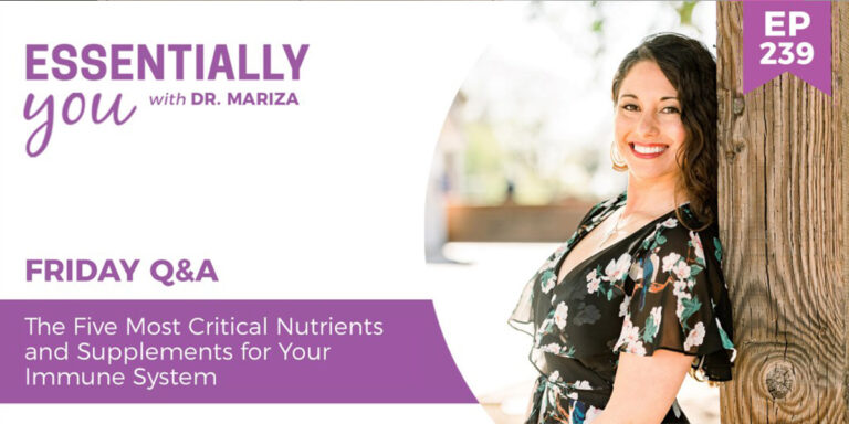 #239: The Five Most Critical Nutrients and Supplements for Your Immune System