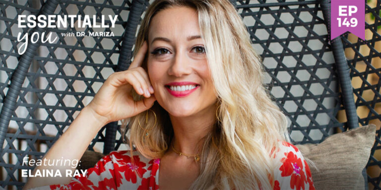 #149: Why Mindfulness and Mindset Are Key to Healing Miracles with Elaina Ray