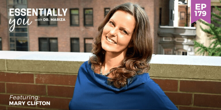 #179: How to Thrive During a Pandemic and Quarantine with Mary Clifton