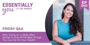 #340: Why Going on a Walk After Dinner Is One of the Best Things You Can Do for Your Health