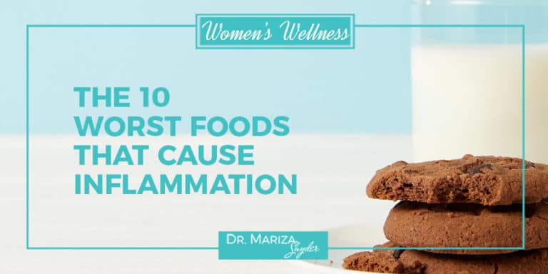 The 10 Worst Foods That Cause Inflammation - Dr. Mariza Snyder