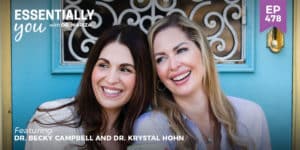 #478: Where to Start When You Need to Balance Your Hormones with Dr. Becky Campbell and Dr. Krystal Hohn
