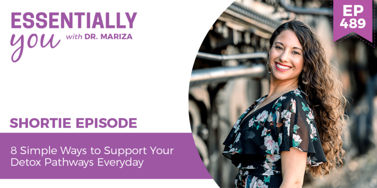 #489: 8 Simple Ways to Support Your Detox Pathways Everyday