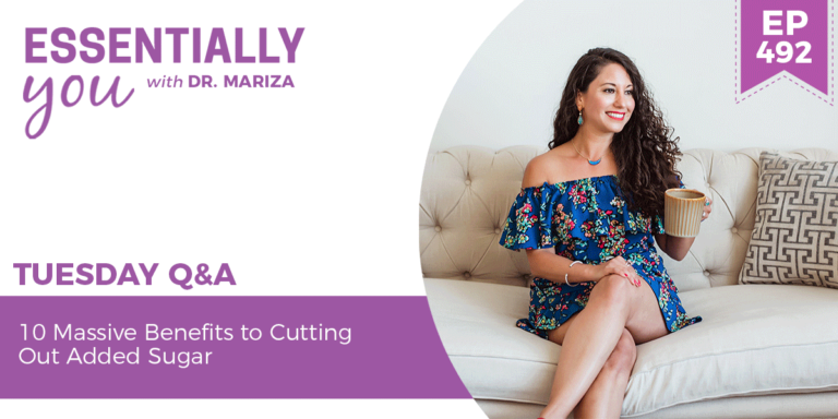 #492: 10 Massive Benefits to Cutting Out Added Sugar