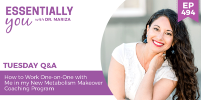 #494: How to Work One-on-One with Me in my New Metabolism Makeover Coaching Program