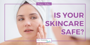 Safe vs. Toxic Skincare: How to Read Ingredient Labels