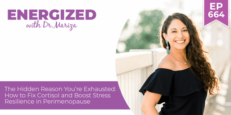 664: The Hidden Reason You’re Exhausted: How to Fix Cortisol and Boost Stress Resilience in Perimenopause