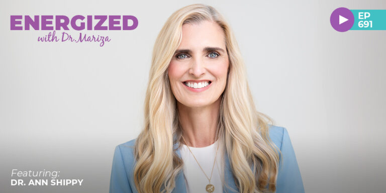 691: The Fertility Crisis No One Talks About: Why Your Health Today Impacts Future Generations with Dr. Ann Shippy