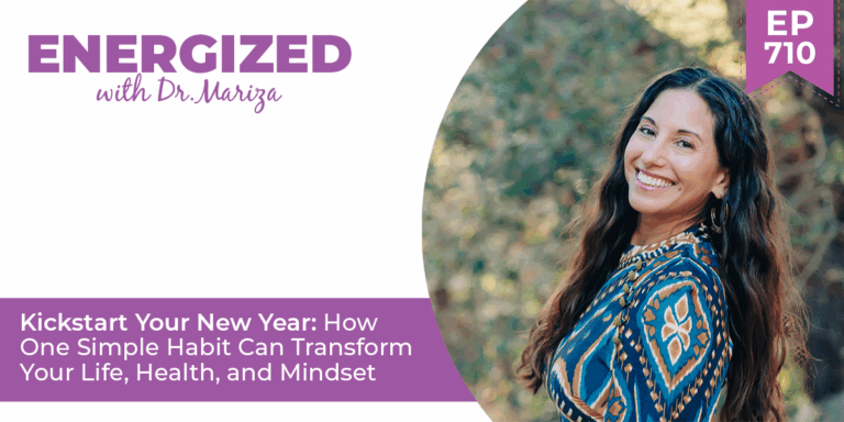 710: Kickstart Your New Year: How One Simple Habit Can Transform Your Life, Health, and Mindset