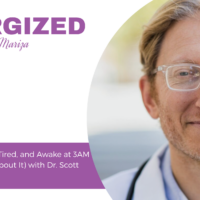 745: Why You’re Wired, Tired, and Awake at 3AM (And What to Do About It) with Dr. Scott Sherr EP 745 (2)