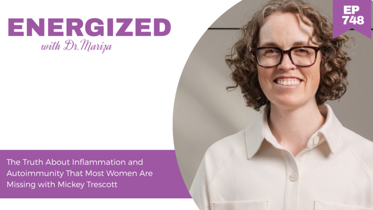 748: The Truth About Inflammation and Autoimmunity That Most Women Are Missing with Mickey Trescott