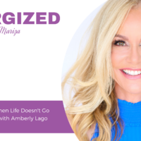 754: How to Find Joy When Life Doesn’t Go According to Plan with Amberly Lago EP 754