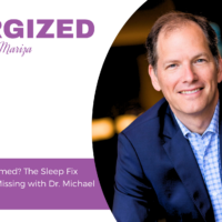 759: Tired, Wired & Inflamed? The Sleep Fix Most Women Are Missing with Dr. Michael Breus EP 759