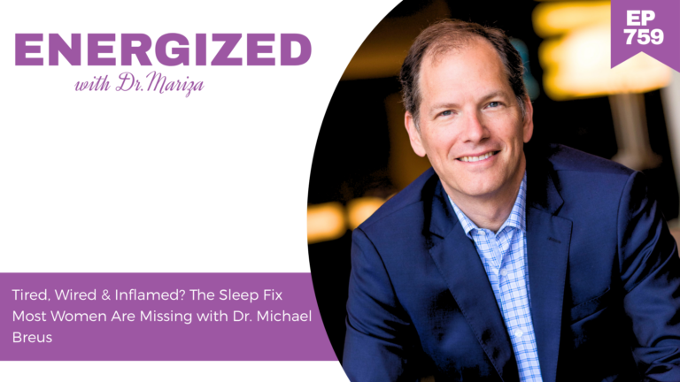 759: Tired, Wired & Inflamed? The Sleep Fix Most Women Are Missing with Dr. Michael Breus
